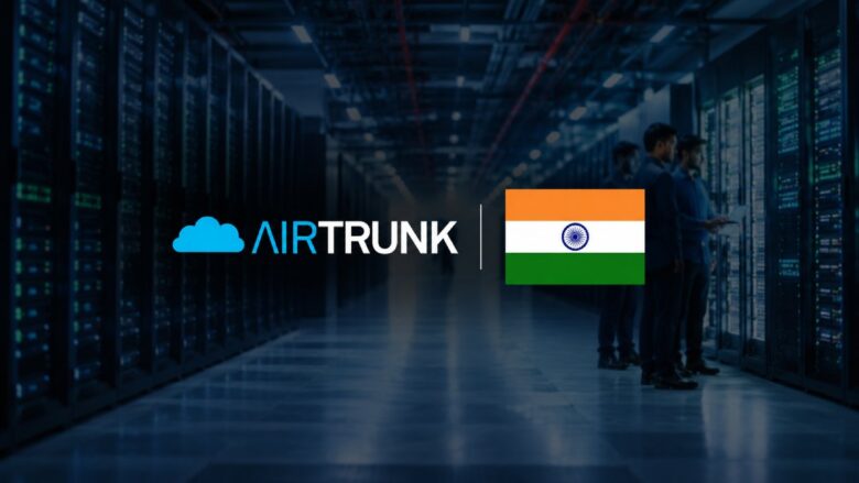 AirTrunk Commits $30B for India AI Data Centre Expansion